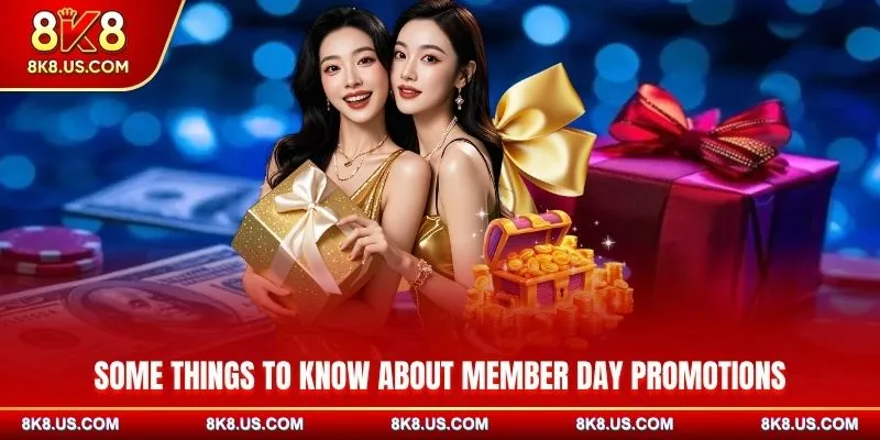 Some things to know about Member Day promotions