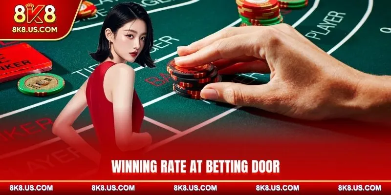 Winning rate at betting door