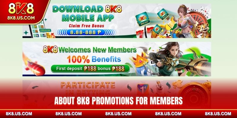 about-8k8-promotions-for-members